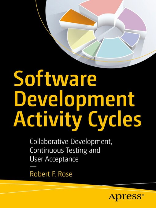 Title details for Software Development Activity Cycles by Robert F. Rose - Available